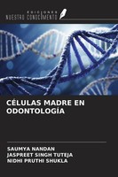 CÉLulas Madre EN OdontologÍA Jaspreet Singh Tuteja