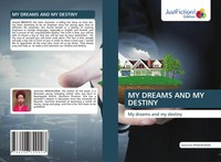 MY Dreams AND MY Destiny My Dreams And My Destiny Jeannine Iradukunda Buch 2024