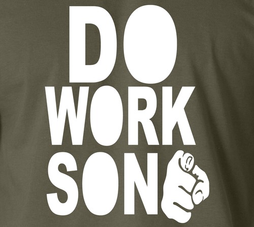 DO WORK SON T-Shirt Skater Rob Dyrdek 