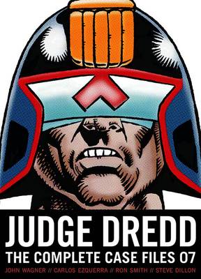 Judge Dredd: Complete Case Files 07 by Wagner Ezquerra Kennedy Dillon TPB 2014