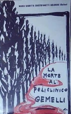 M. g. cristofanetti boldrini (dafne) LA MORTE AL POLICLINICO GEMELLI MARIA GIUDI