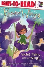 Violet Fairy Gets Her Wings, 1: Ready-To-Read Level 1 by Elizabeth Dennis: Used