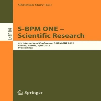S-BPM ONE - Scientific Research 4th International Conference S-BP