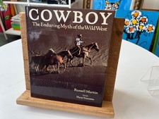Cowboy The Enduring Myth of the Wild West Book