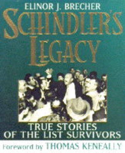 Schindler's Legacy By Elinor J. Brecher