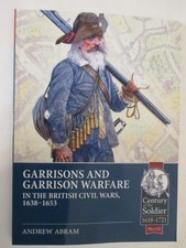 Garrisons and Garrison Warfare in the British Civil Wars, 1638-1653 by Andrew...