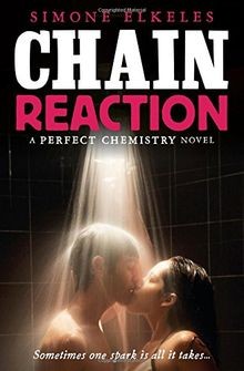 Chain Reaction (Perfect Chemistry) von Elkeles, Simone | Buch | Zustand gut