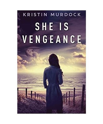 She Is Vengeance, Kristin Murdock
