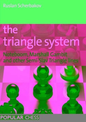 Triangle System (Everyman Chess) by Ruslan Scherbakov