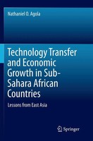 Technology Transfer And Economic Growth In Sub-Sahara African Countries Agola Xx
