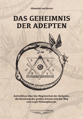 Das Geheimnis der Adepten Alexander von Bernus