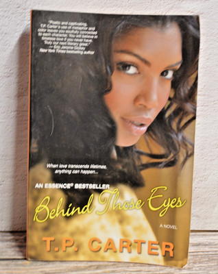 Behind Those Eyes by T. P. Carter