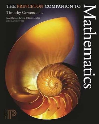 The Princeton Companion to - Hardcover, by Gowers Timothy; Barrow-Green - New q