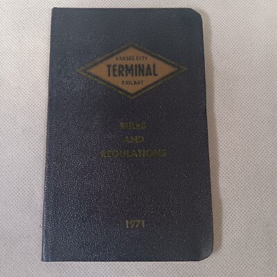 1971 Kansas City Terminal Railway Rules Regulations Booklet