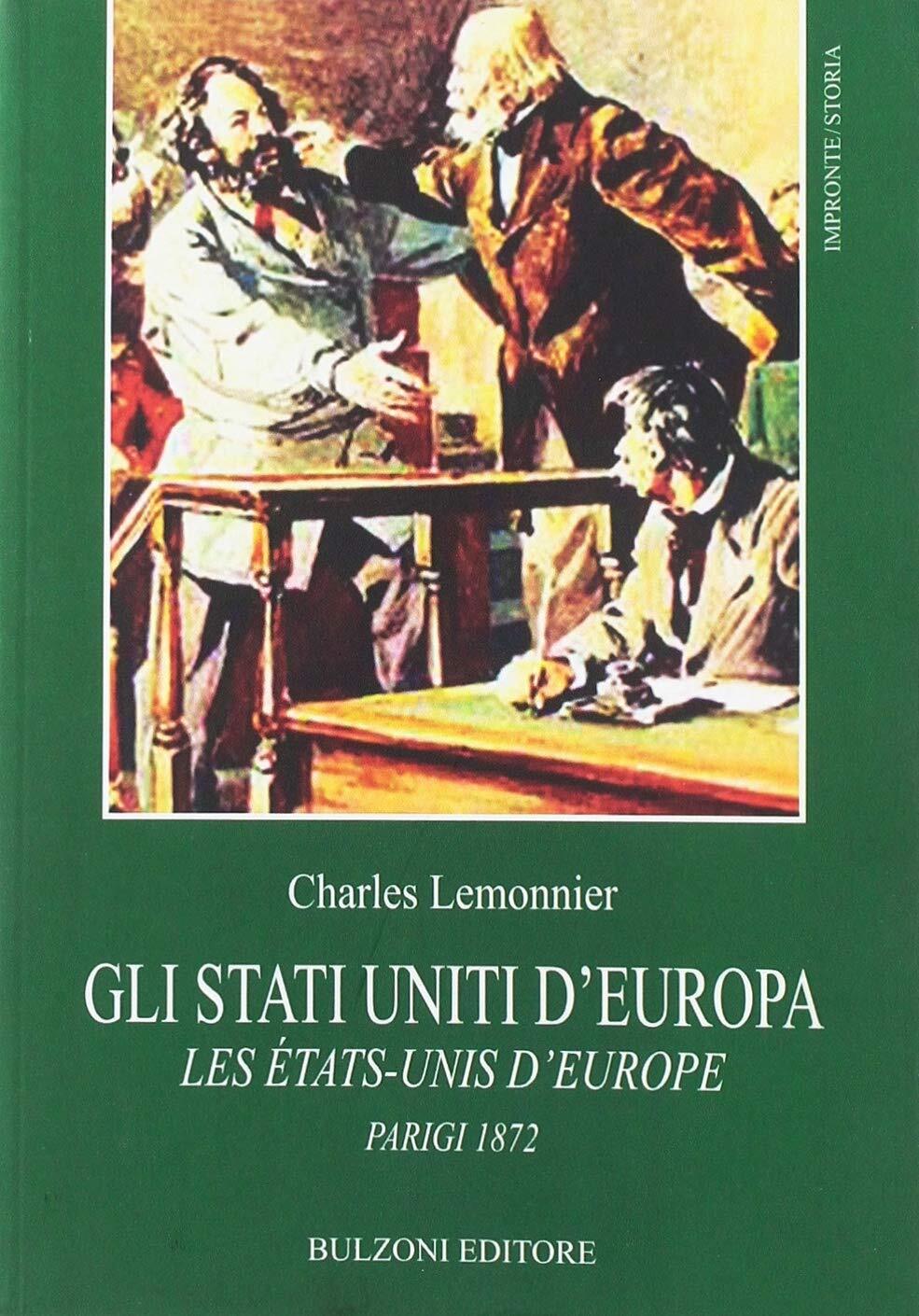 Libri Charles Lemonnier - Gli Stati Uniti D'europa. Les Etats-Unis D'europe. Par