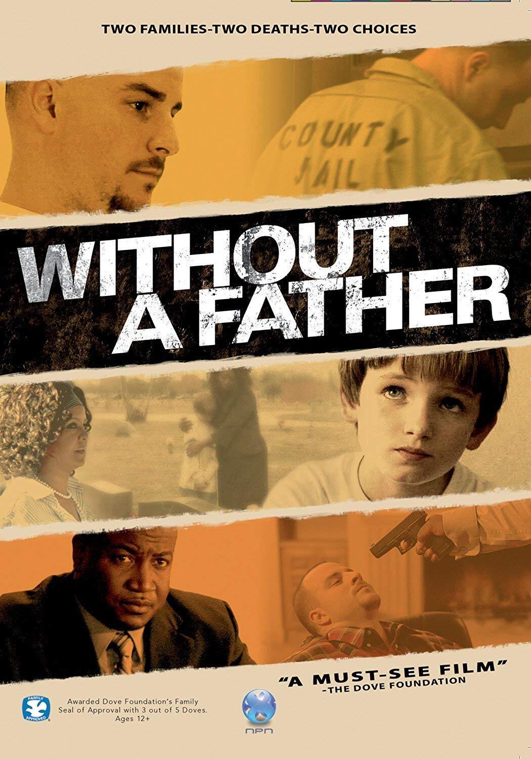 Without A Father (DVD) Brayden Whisenhunt Xavier O'Neal Cynthia Cannon
