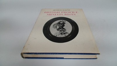 			British Profile Miniaturists, Arthur Mayne, Faber And Faber, 1970		