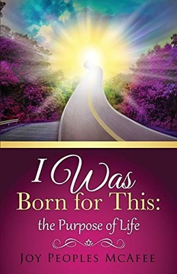 McAfee - I Was Born for This  the Purpose of Life - paperback or softb - E555z