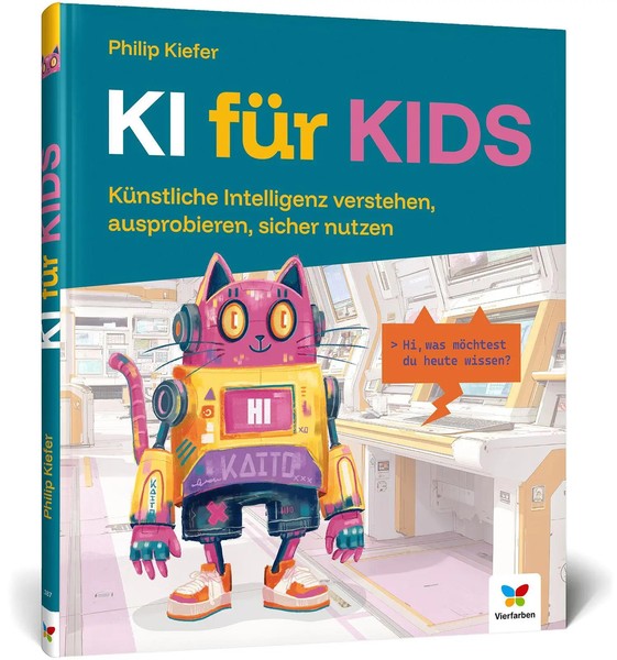 KI FüR Kids KüNstliche Intelligenz Verstehen, Ausprobieren, Sicher Nutzen Kiefer-image