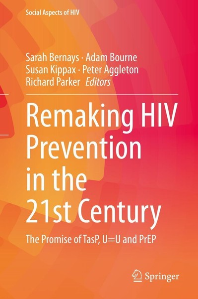 Remaking HIV Prevention In The 21St Century Sarah Bernays-image