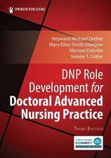 DNP Role Development for Doctoral Advanced Nursing Practice by H. Michael Dreher