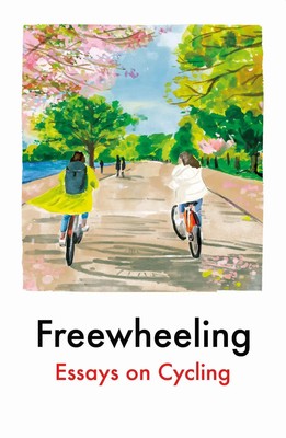 Freewheeling | Essays on Cycling | Taschenbuch | VI | Englisch | 2025
