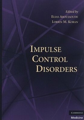 Impulse Control Disorders by MD Aboujaoude, Elias: New