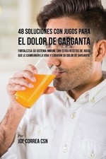 48 Soluciones Con Jugos Para el Dolor de…