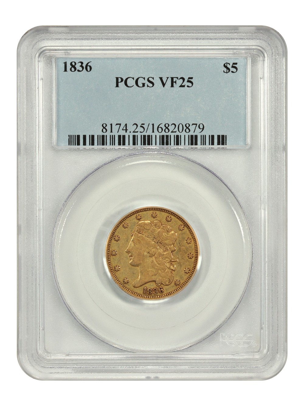 1836 $5 PCGS VF25 - Classic Head $5
