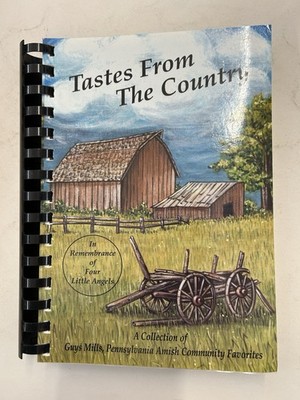 Tastes From The Country Guys Mills Pennsylvania Amish Cookbook 1997 Recipes