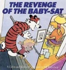 The Revenge of the Baby-sat: a Calvin and Hobbes Collection - Paperback - GOOD