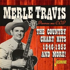 Merle Travis - Divorce Me C.O.D. The Country Chart Hits 1946-1953 And More! [New