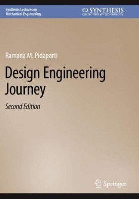 Design Engineering Journey by Ramana M. Pidaparti 9783031259715 NEW