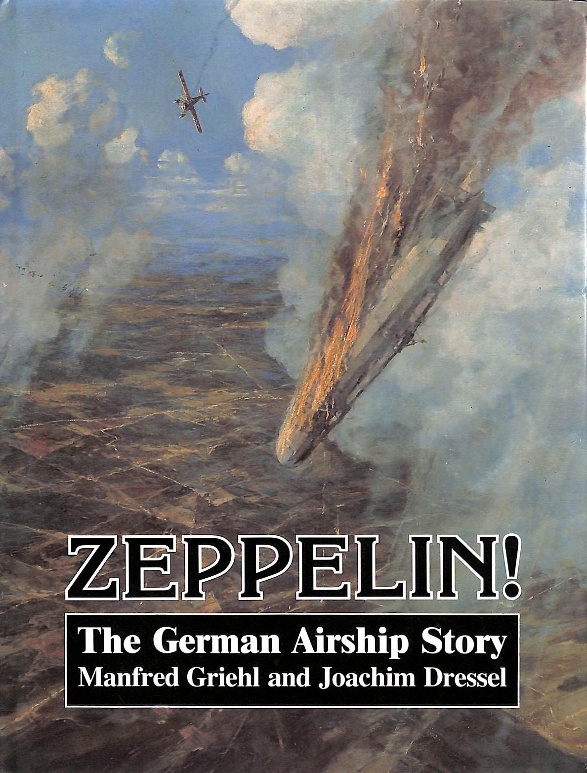 Zeppelin: The German Airship Story by Griehl, Manfred; Dressel, Joachim