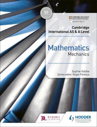 Cambridge International AS & A Level Mathematics Mechanics by Sophie Goldie - Image 2
