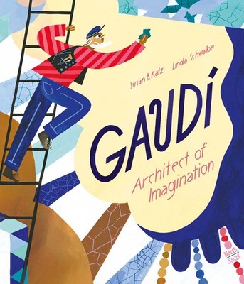 Gaud�-Architect of Imagination by Katz