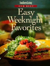 Southern Living Our Best Easy Weeknight Favorites (Southern Living (Hardc - GOOD