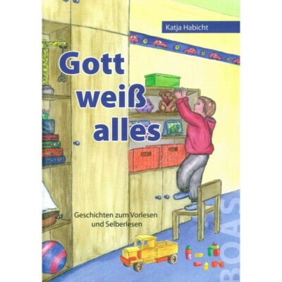 Kurzgeschichten für Kinder  ''Gott weiß alles''   Katja Habicht   NEU !!