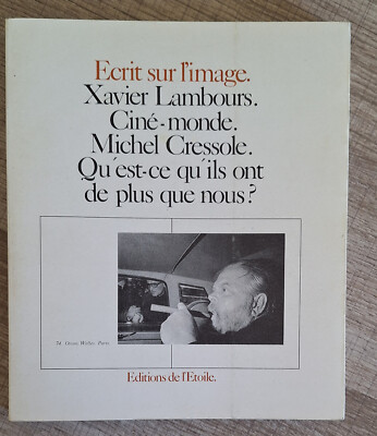 Xavier Lambours - Ciné-Monde - M. Cressole Was haben sie sonst noch?