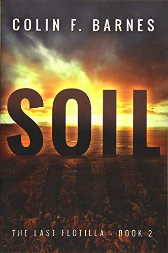 Soil (The Last Flotilla).by Barnes  New 9781503948440 Fast Free Shipping**