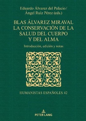Blas lvarez Miraval. La conservacin de la salud del cuerpo ... - 9783631912126