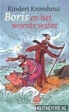 Boekenweek 2002. Boris en het woeste water von Kromhout,... | Buch | Zustand gut