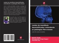 LesõEs Da MandíBula Desmistificadas: Entendendo As Patologias Fibro-óSseas Mamta