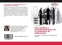 Los Cambios Y Transformaciones En La ProfesióN De EnfermeríA Graciela Beatriz De