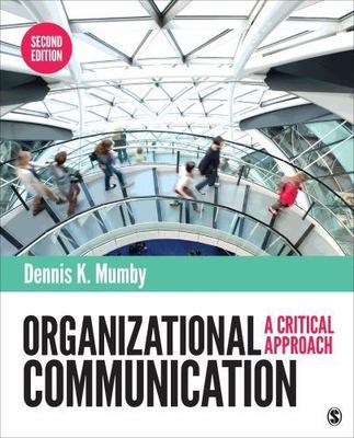 Organizational Communication : A Critical Introduction by Timothy R. Kuhn and...
