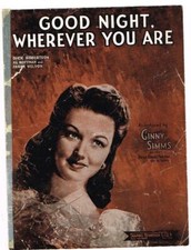 1944 Sheet Music; Good Night Wherever You Are; Featured by Ginny Simms