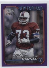 2024 Topps Chrome Purple Refractor /275 John Hannah #129 HOF 1fp4