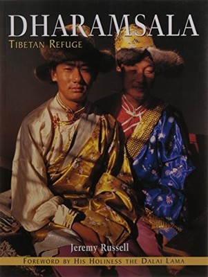 Dharamsala: Tibetan Refuge by Russell, Jeremy Paperback / softback Book The Fast