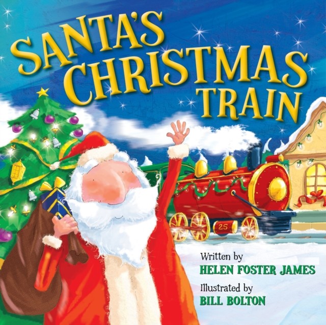Santa's Christmas Train by Helen Foster James (Board book)