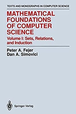 Mathematical Foundations of Computer Science Vol. 1 : Sets, Relat